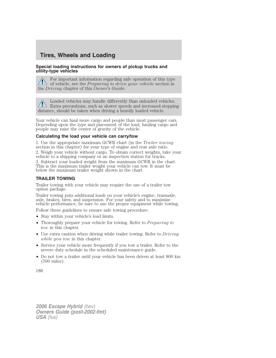 Calculating the load your vehicle can carry/tow, Trailer towing, Tires, wheels and loading | FORD 2006 Escape Hybrid v.1 User Manual | Page 188 / 328