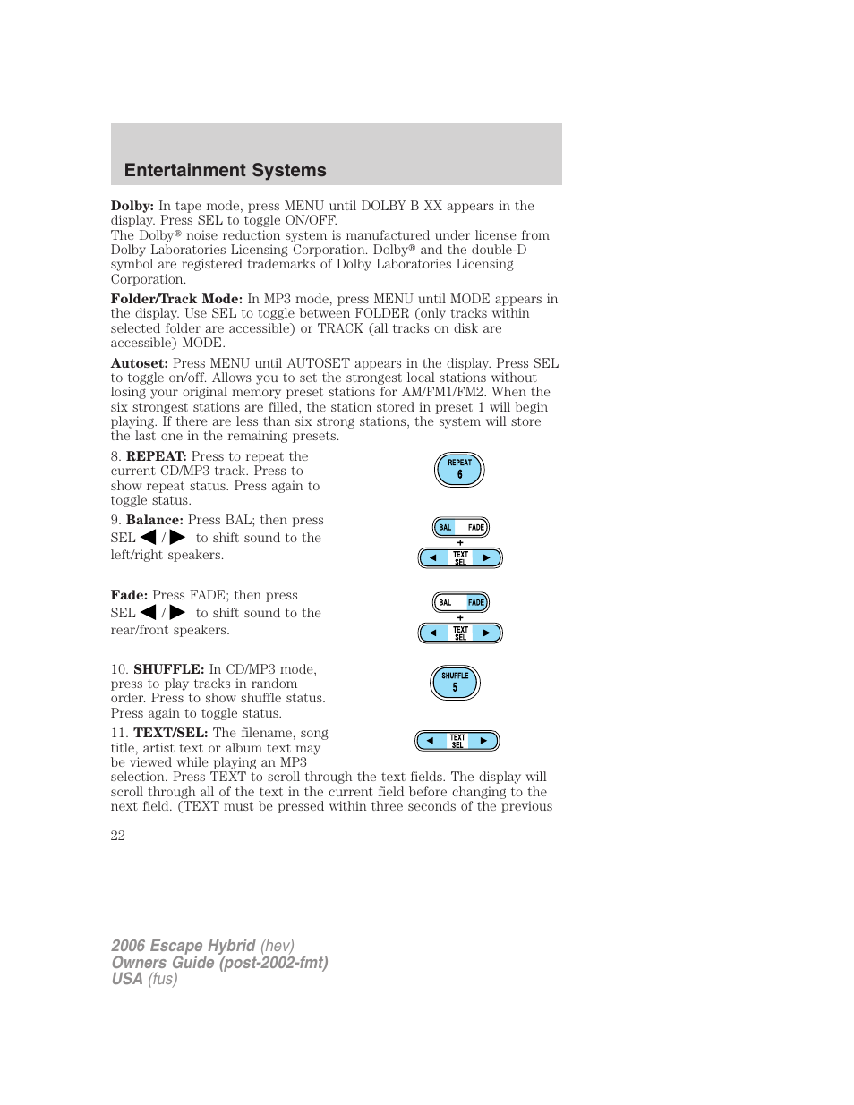 Entertainment systems | FORD 2006 Escape Hybrid v.1 User Manual | Page 22 / 328