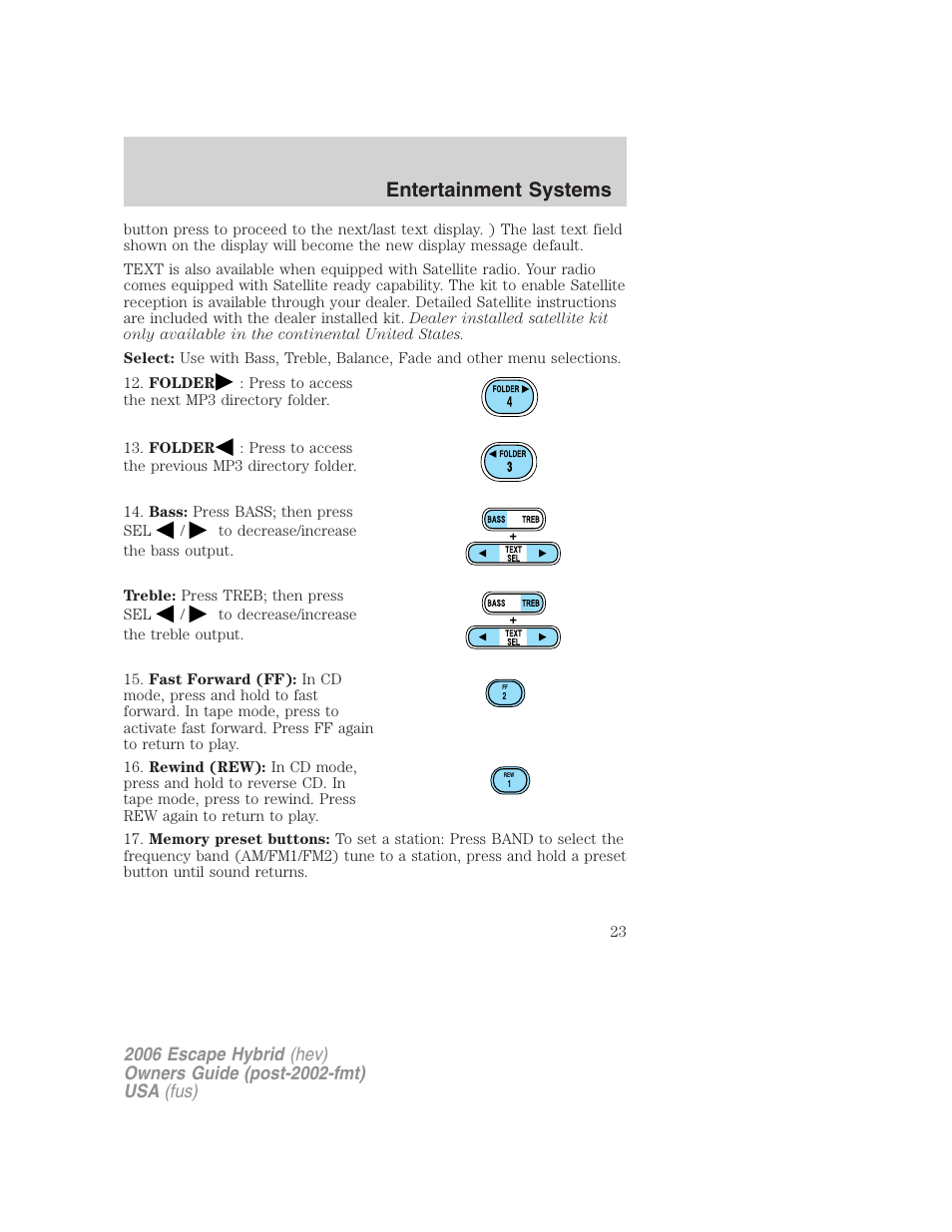 Entertainment systems | FORD 2006 Escape Hybrid v.1 User Manual | Page 23 / 328