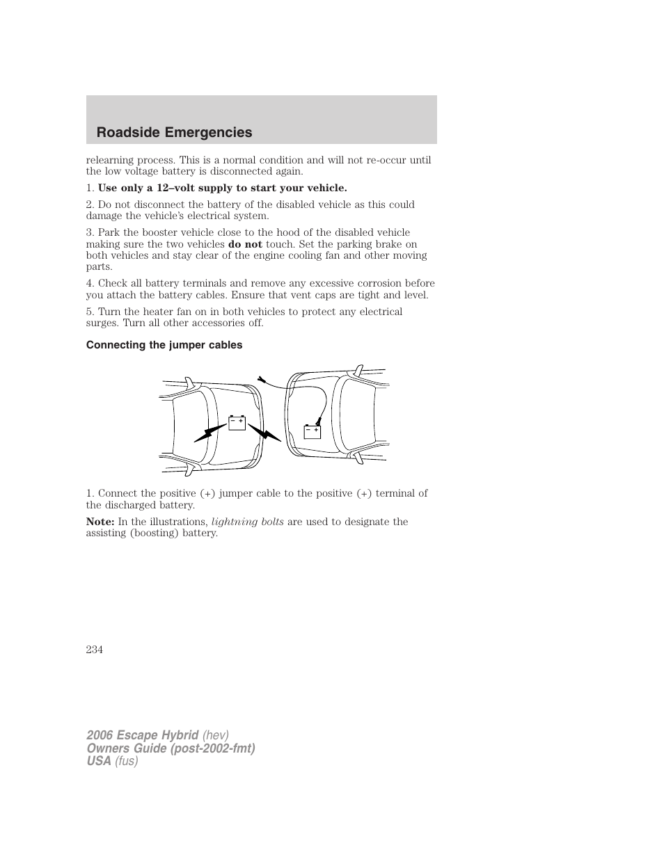 Connecting the jumper cables, Roadside emergencies | FORD 2006 Escape Hybrid v.1 User Manual | Page 234 / 328