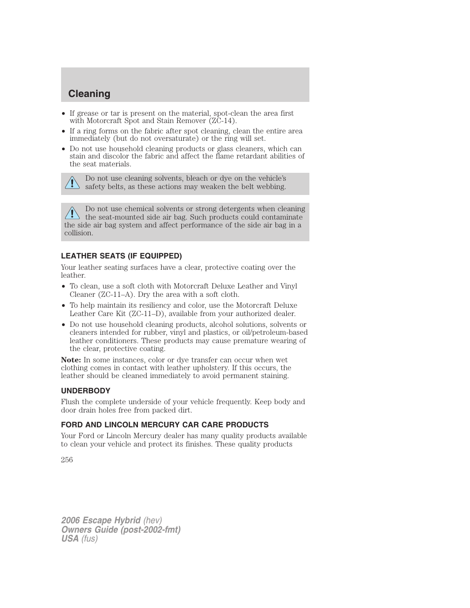 Leather seats (if equipped), Underbody, Ford and lincoln mercury car care products | Cleaning | FORD 2006 Escape Hybrid v.1 User Manual | Page 256 / 328