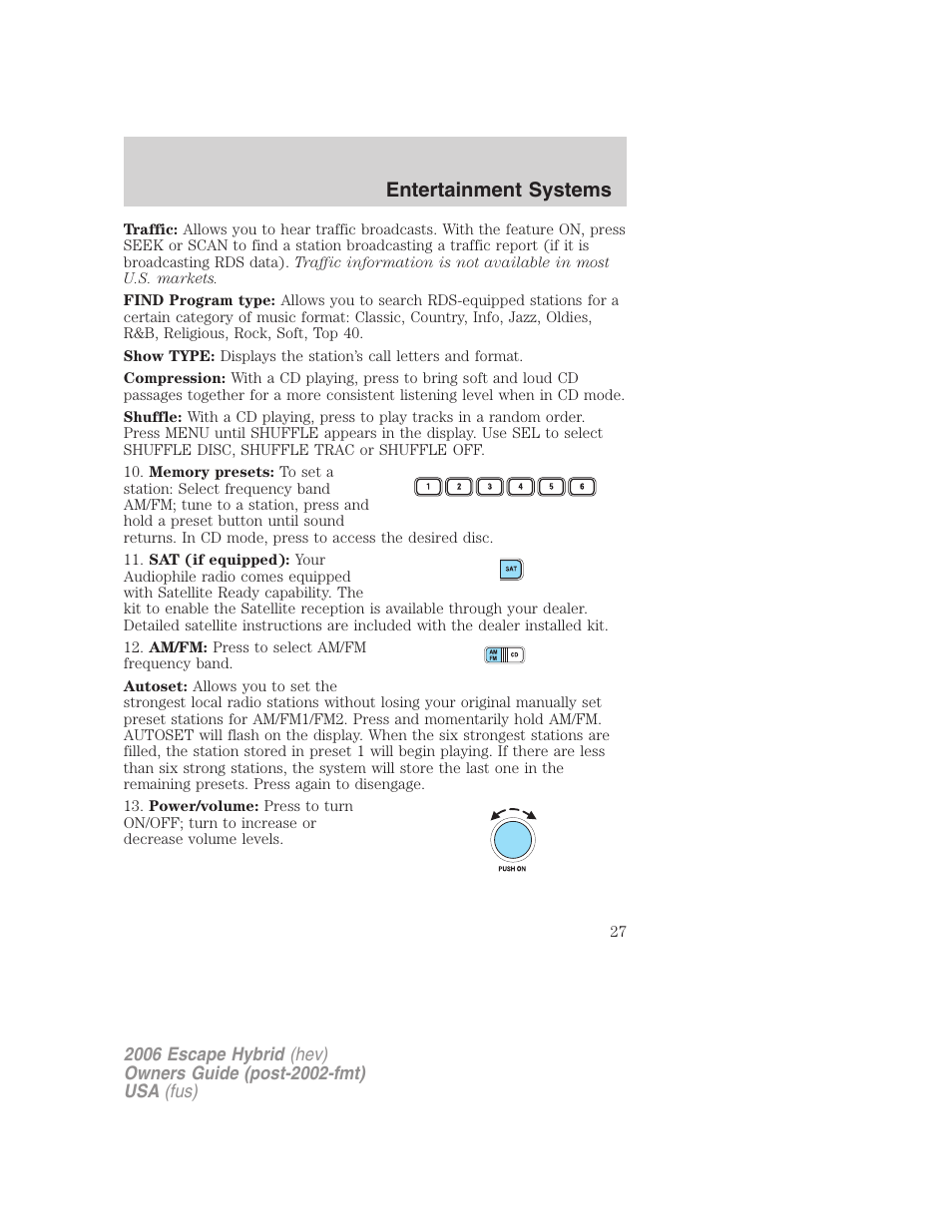 Entertainment systems | FORD 2006 Escape Hybrid v.1 User Manual | Page 27 / 328