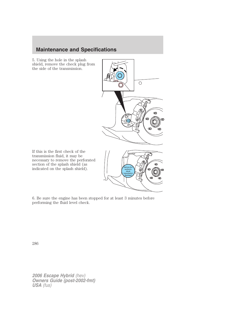 Maintenance and specifications | FORD 2006 Escape Hybrid v.1 User Manual | Page 286 / 328