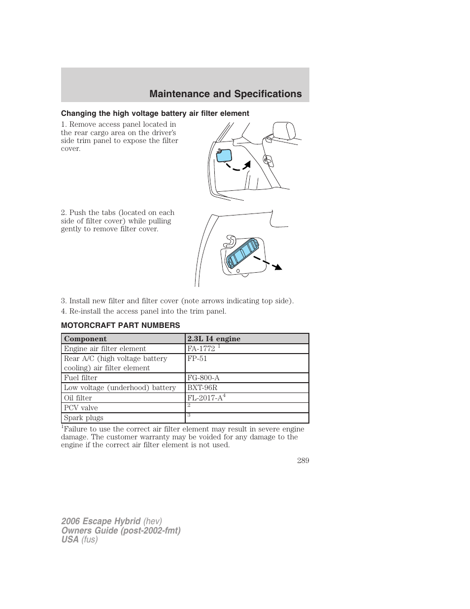 Motorcraft part numbers, Part numbers, Maintenance and specifications | FORD 2006 Escape Hybrid v.1 User Manual | Page 289 / 328