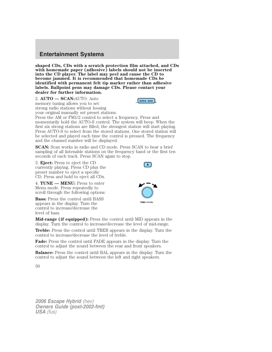 Entertainment systems | FORD 2006 Escape Hybrid v.1 User Manual | Page 30 / 328