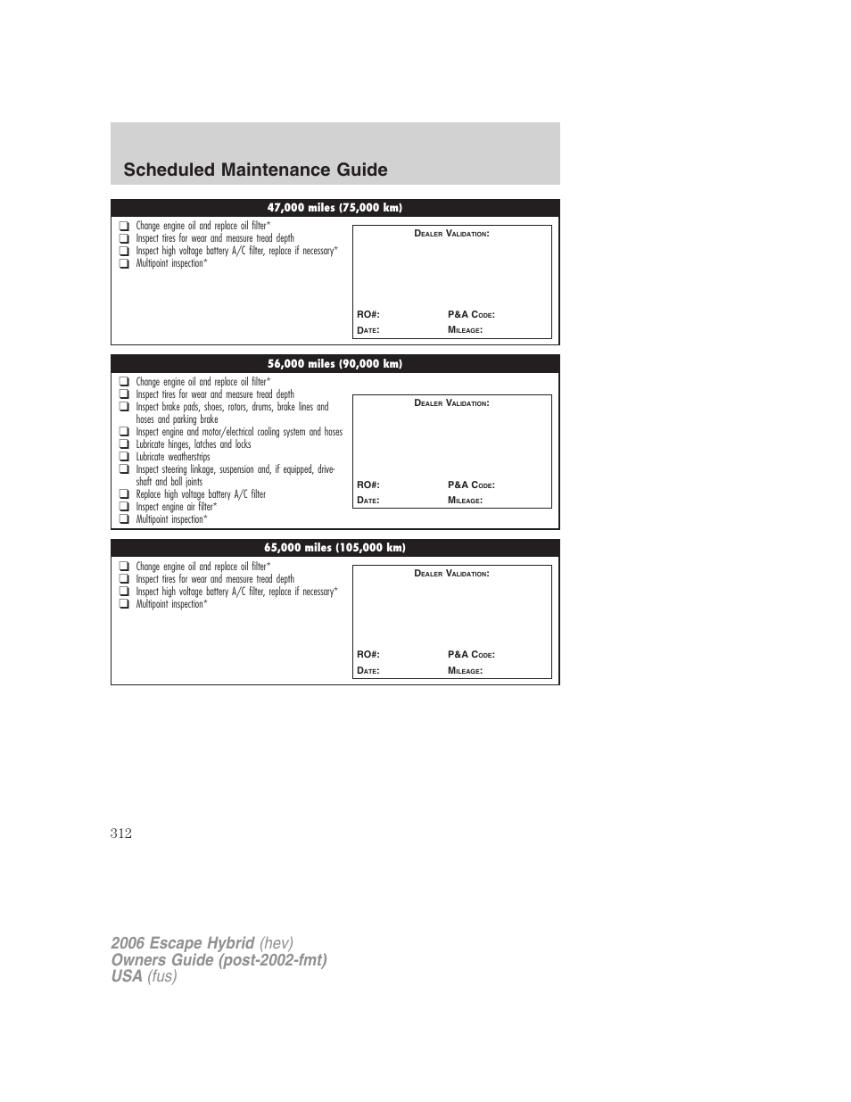 Scheduled maintenance guide | FORD 2006 Escape Hybrid v.1 User Manual | Page 312 / 328