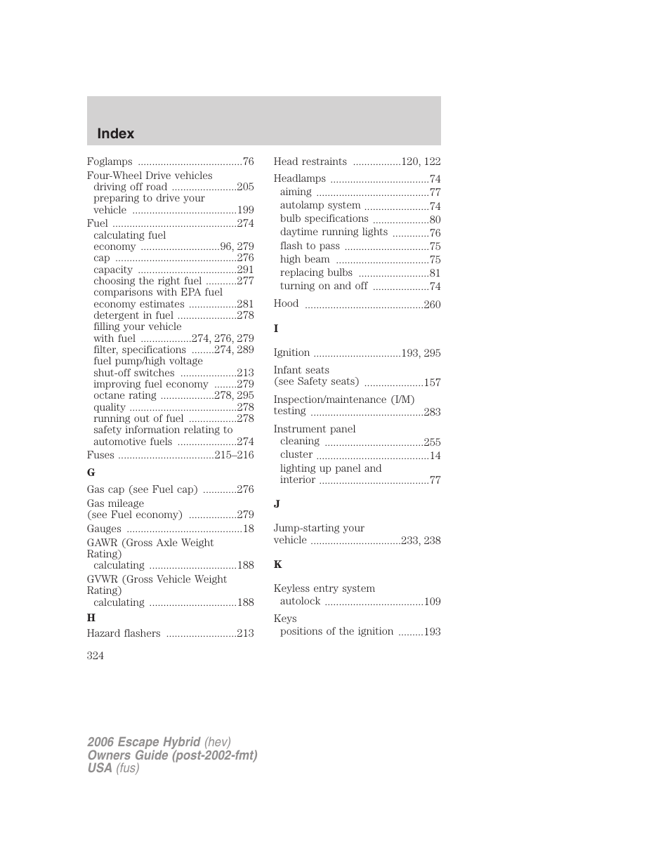 Index | FORD 2006 Escape Hybrid v.1 User Manual | Page 324 / 328