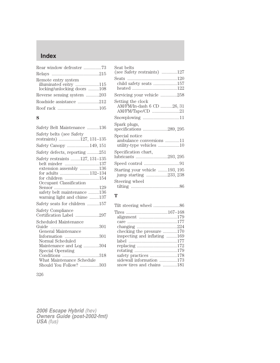 Index | FORD 2006 Escape Hybrid v.1 User Manual | Page 326 / 328