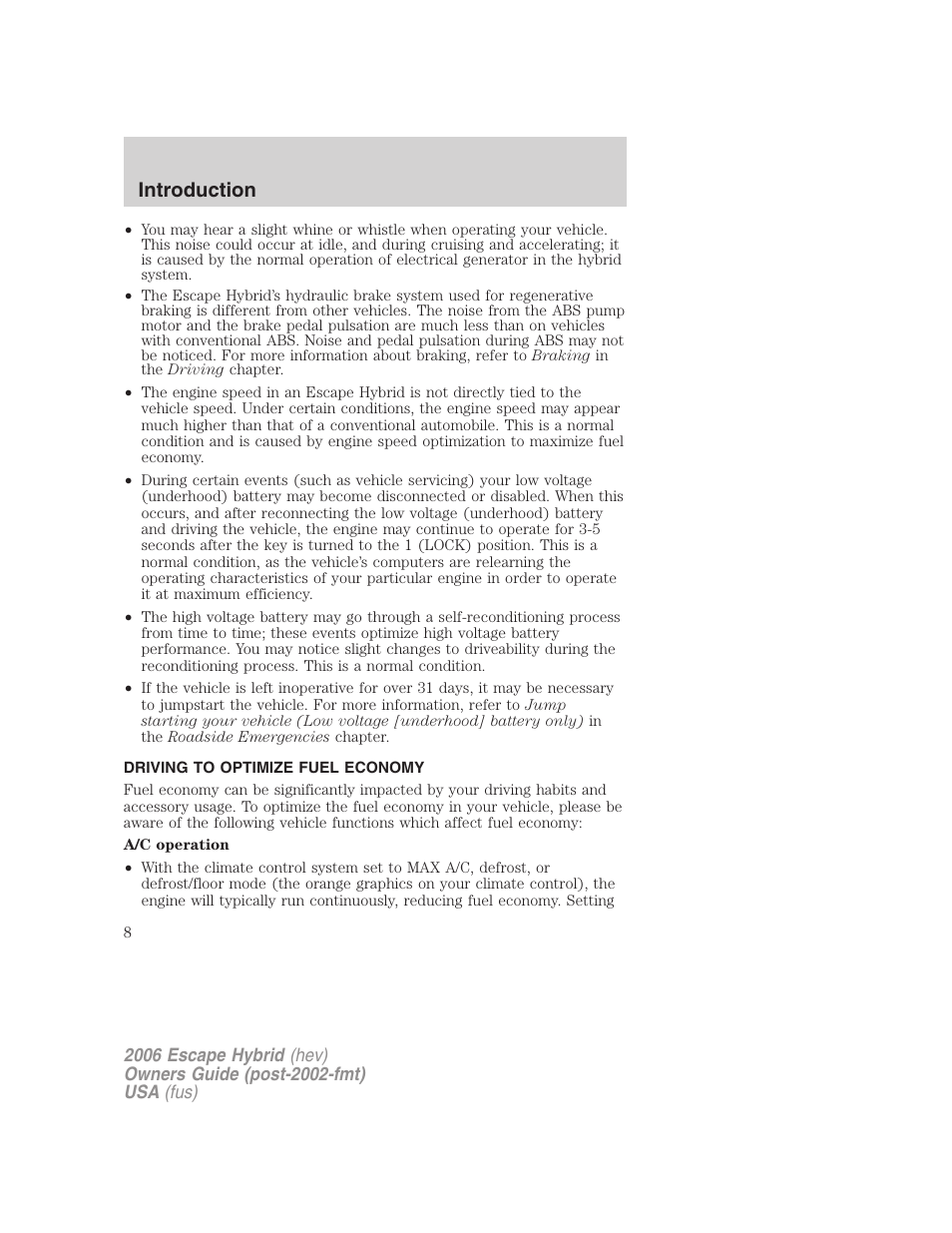 Driving to optimize fuel economy, Introduction | FORD 2006 Escape Hybrid v.1 User Manual | Page 8 / 328