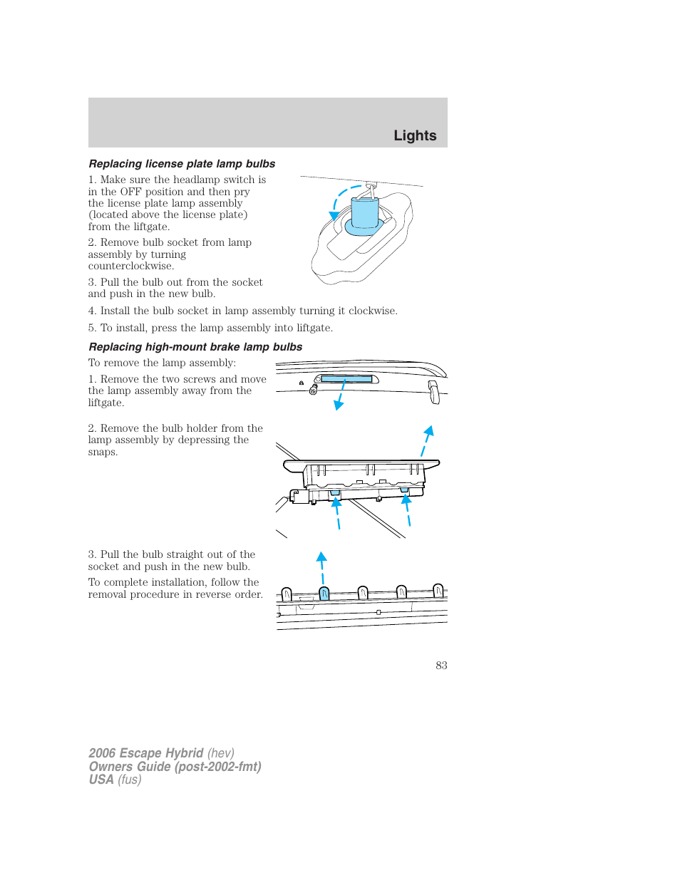 Replacing license plate lamp bulbs, Replacing high-mount brake lamp bulbs, Lights | FORD 2006 Escape Hybrid v.1 User Manual | Page 83 / 328