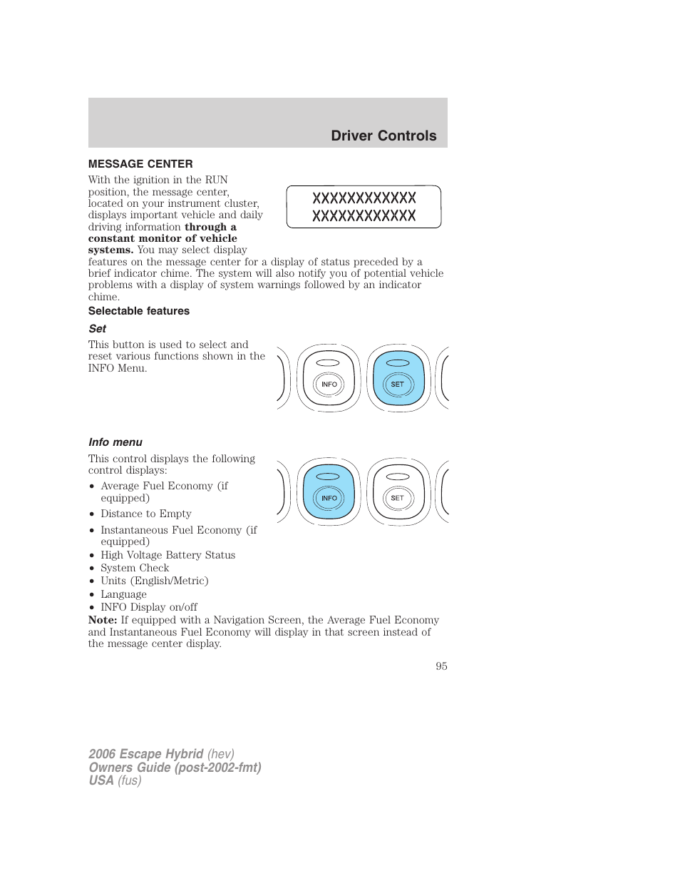 Message center, Selectable features, Info menu | Driver controls | FORD 2006 Escape Hybrid v.1 User Manual | Page 95 / 328