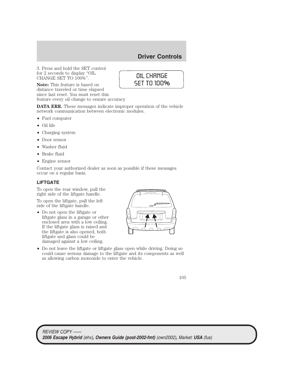 Liftgate, Driver controls | FORD 2006 Escape Hybrid v.2 User Manual | Page 105 / 340