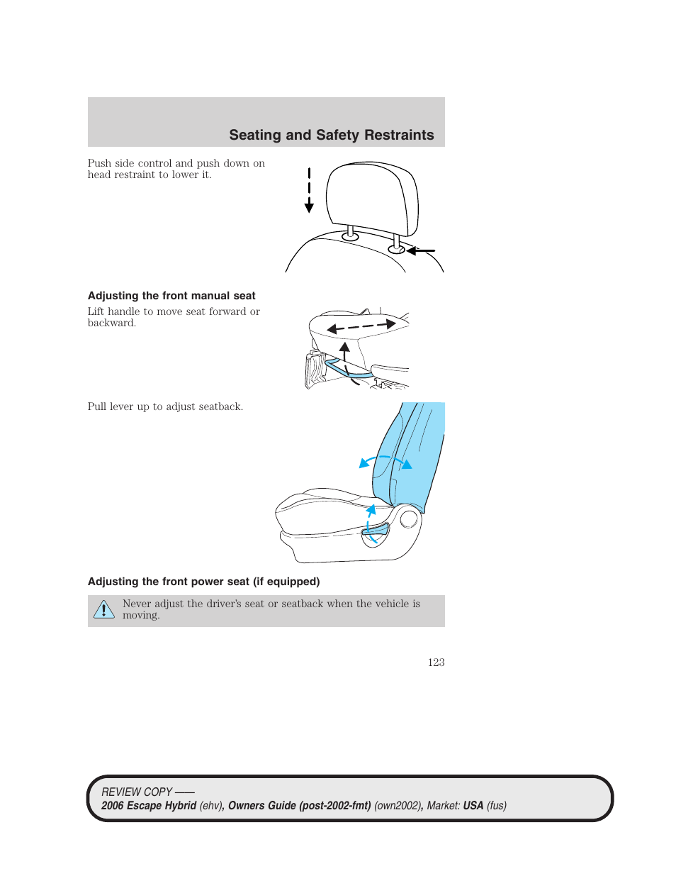 Adjusting the front manual seat, Adjusting the front power seat (if equipped), Seating and safety restraints | FORD 2006 Escape Hybrid v.2 User Manual | Page 123 / 340