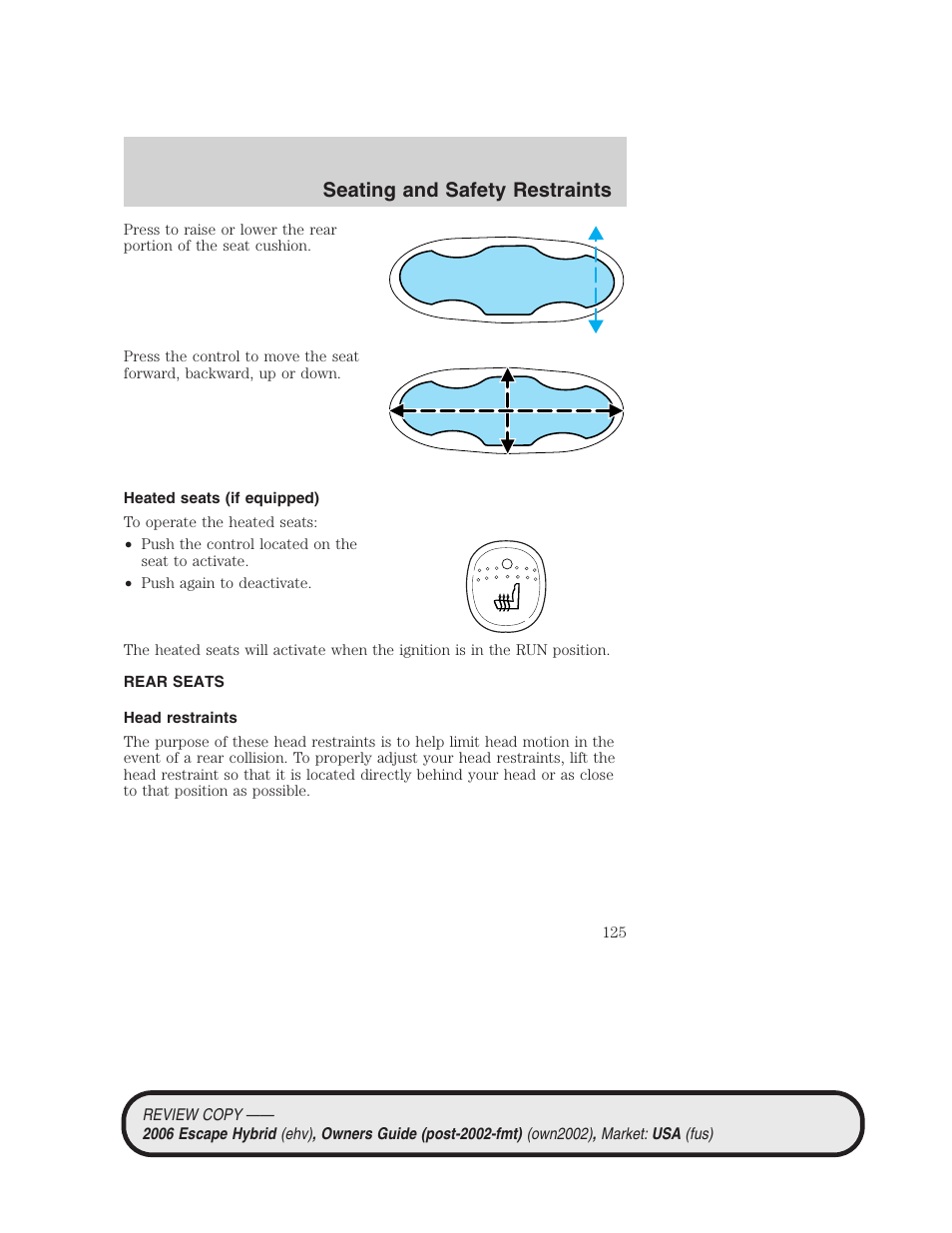 Heated seats (if equipped), Rear seats, Head restraints | Seating and safety restraints | FORD 2006 Escape Hybrid v.2 User Manual | Page 125 / 340