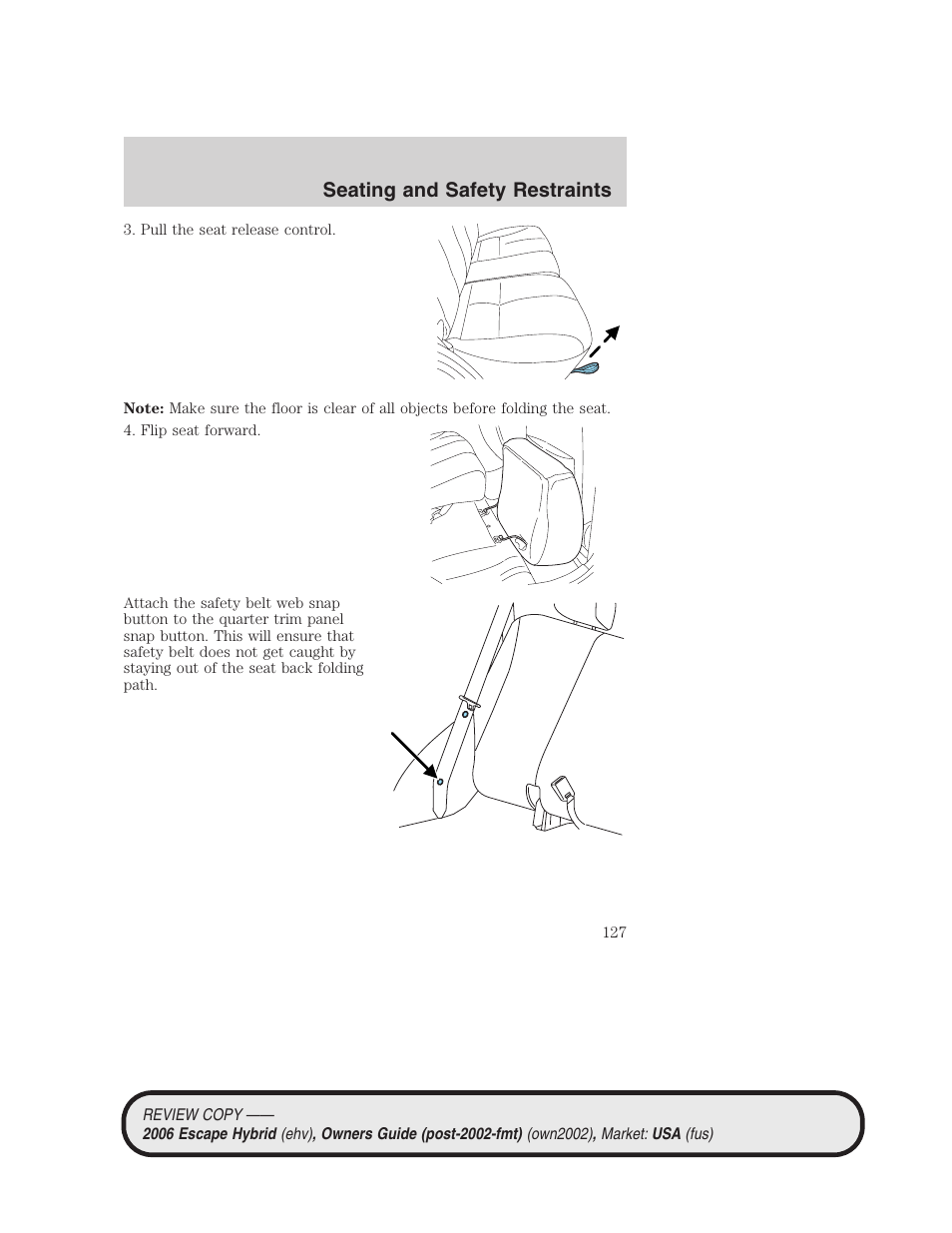 Seating and safety restraints | FORD 2006 Escape Hybrid v.2 User Manual | Page 127 / 340