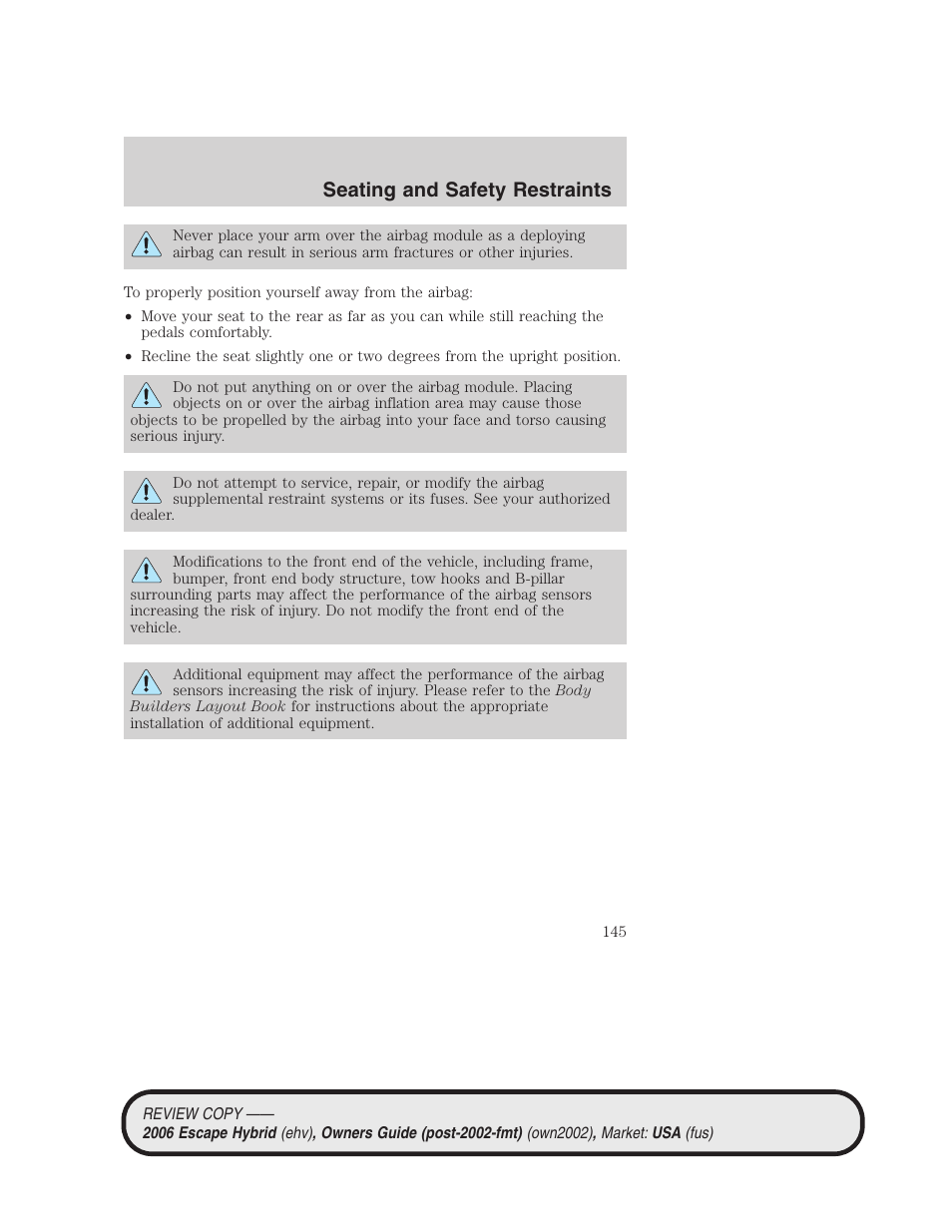 Seating and safety restraints | FORD 2006 Escape Hybrid v.2 User Manual | Page 145 / 340