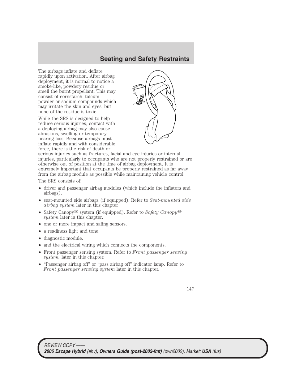 Seating and safety restraints | FORD 2006 Escape Hybrid v.2 User Manual | Page 147 / 340