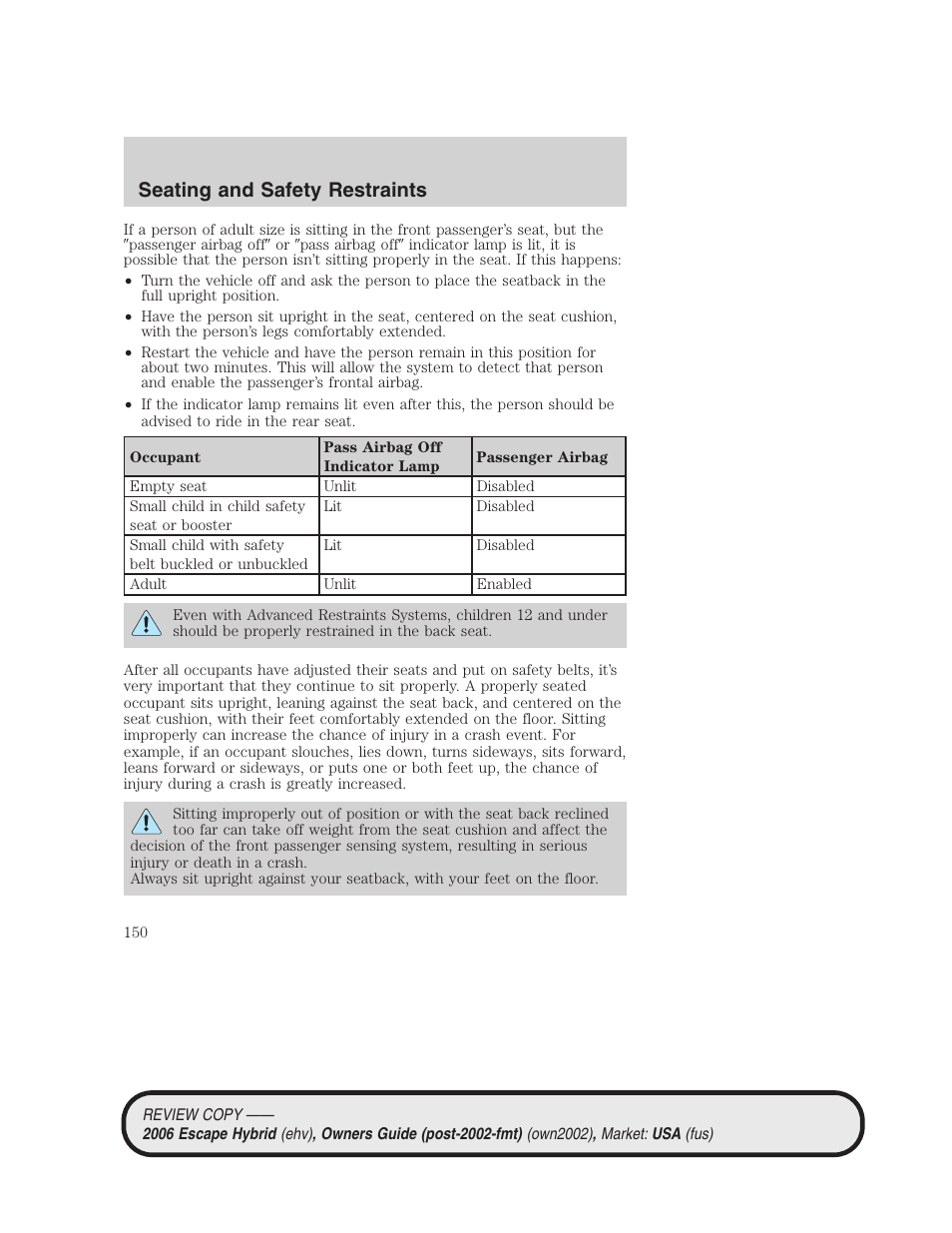 Seating and safety restraints | FORD 2006 Escape Hybrid v.2 User Manual | Page 150 / 340