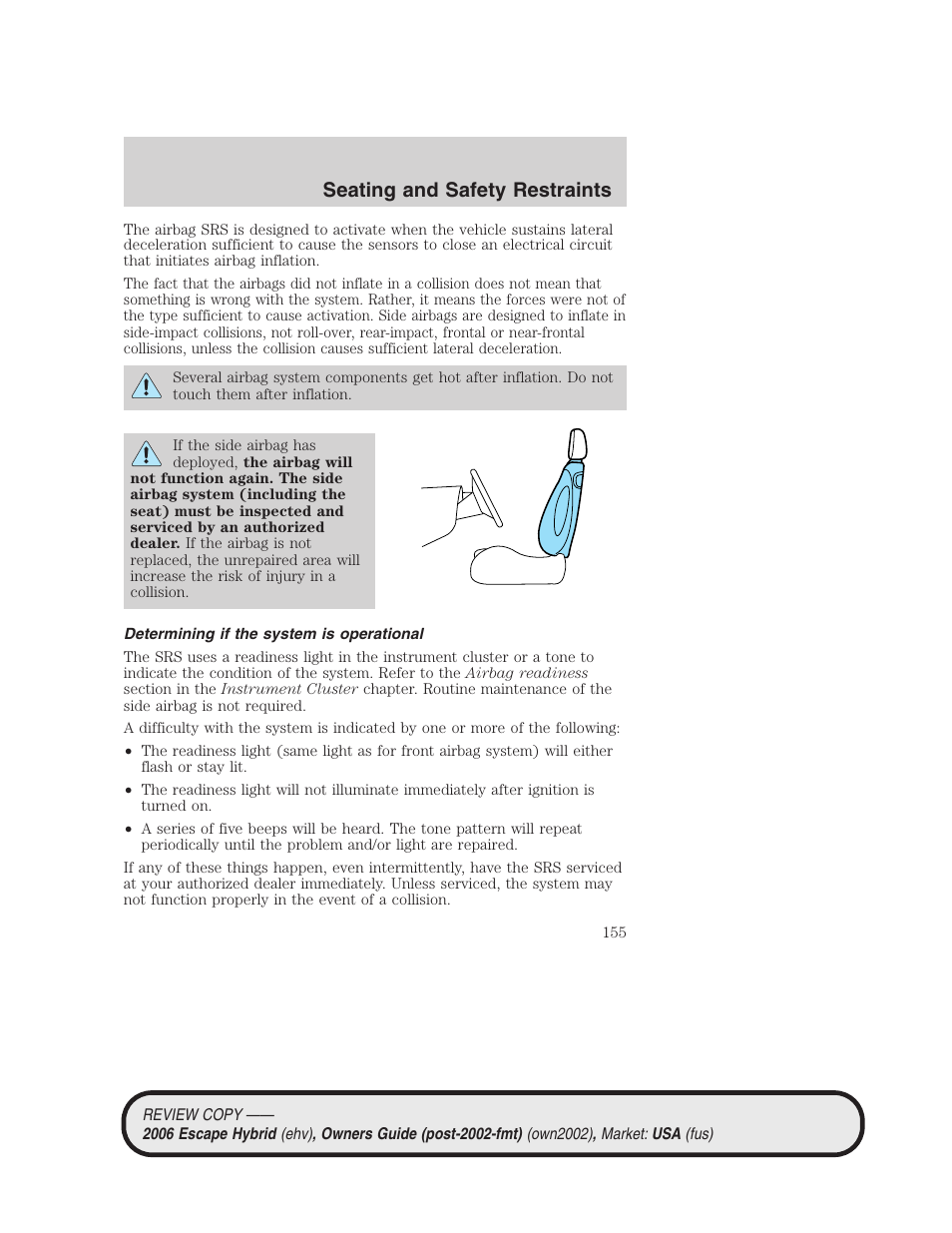 Determining if the system is operational, Seating and safety restraints | FORD 2006 Escape Hybrid v.2 User Manual | Page 155 / 340