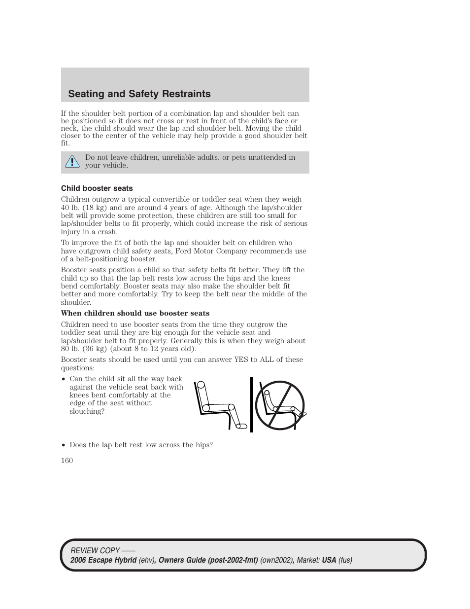 Child booster seats, Seating and safety restraints | FORD 2006 Escape Hybrid v.2 User Manual | Page 160 / 340
