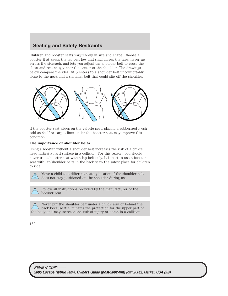 Seating and safety restraints | FORD 2006 Escape Hybrid v.2 User Manual | Page 162 / 340
