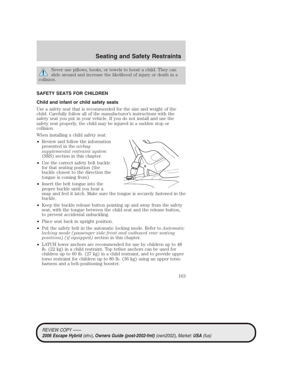 Safety seats for children, Child and infant or child safety seats, Seating and safety restraints | FORD 2006 Escape Hybrid v.2 User Manual | Page 163 / 340