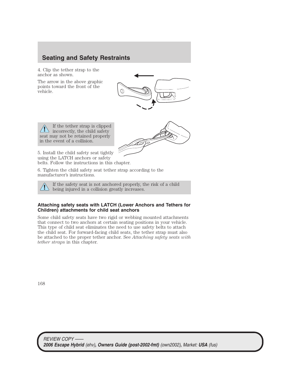 Seating and safety restraints | FORD 2006 Escape Hybrid v.2 User Manual | Page 168 / 340