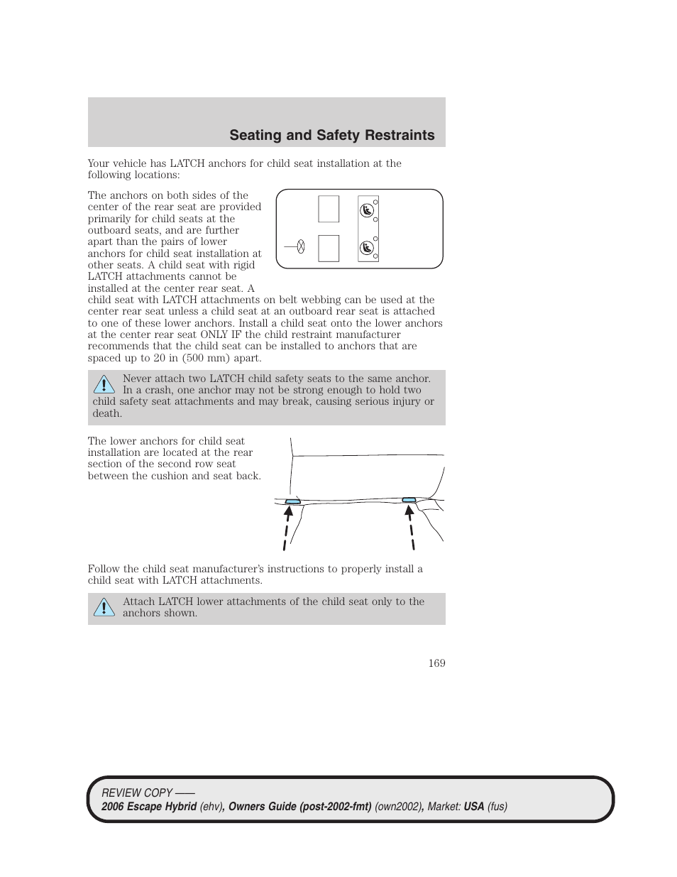 Seating and safety restraints | FORD 2006 Escape Hybrid v.2 User Manual | Page 169 / 340