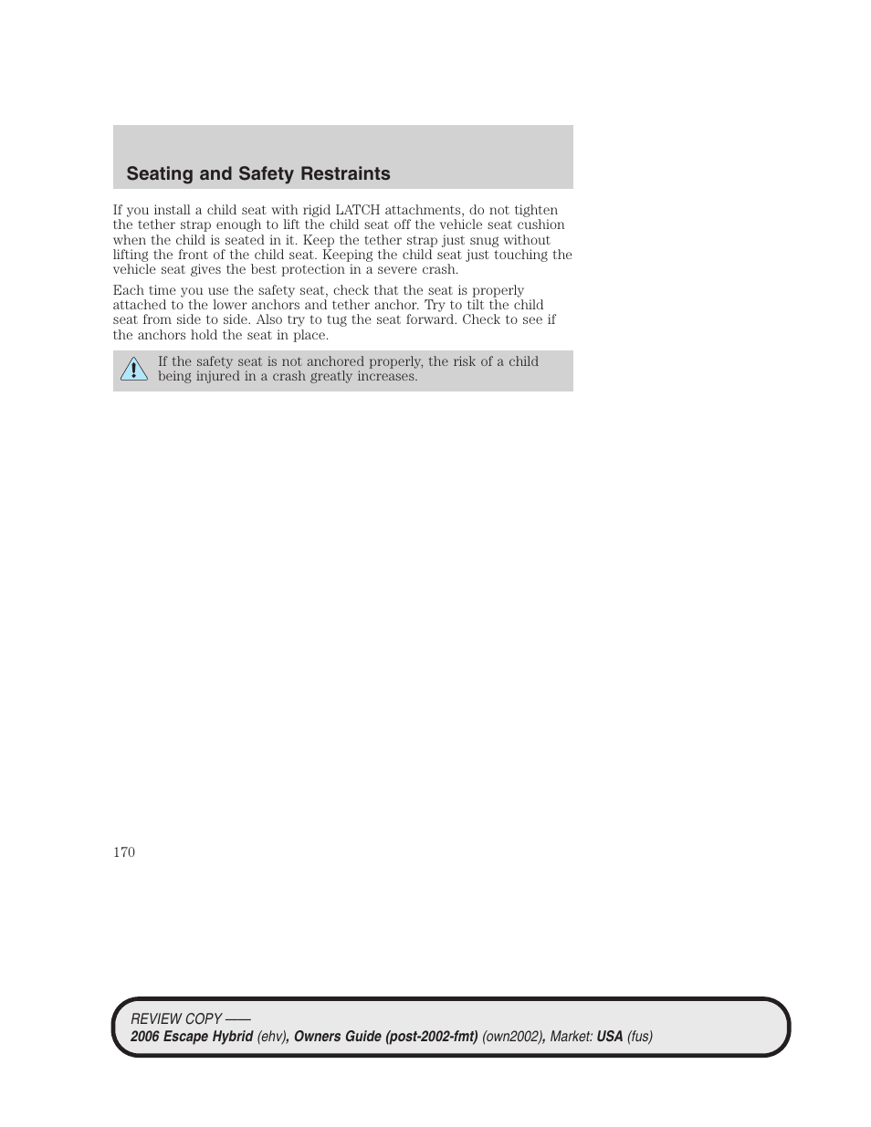 Seating and safety restraints | FORD 2006 Escape Hybrid v.2 User Manual | Page 170 / 340