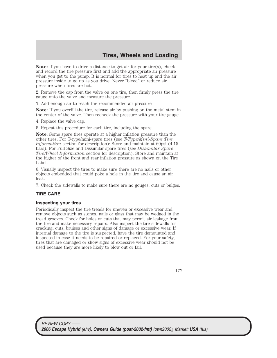 Tire care, Inspecting your tires, Tires, wheels and loading | FORD 2006 Escape Hybrid v.2 User Manual | Page 177 / 340