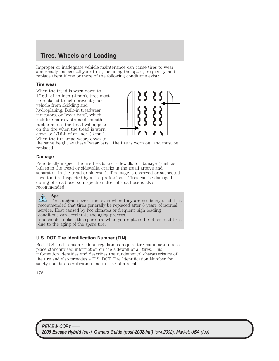 Tire wear, Damage, U.s. dot tire identification number (tin) | Tires, wheels and loading | FORD 2006 Escape Hybrid v.2 User Manual | Page 178 / 340