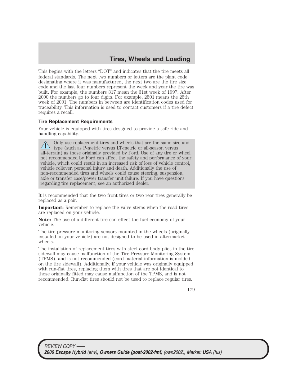 Tire replacement requirements, Tires, wheels and loading | FORD 2006 Escape Hybrid v.2 User Manual | Page 179 / 340