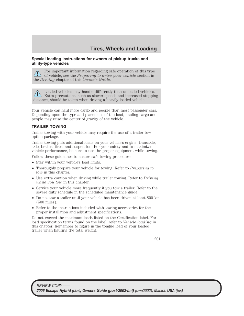 Trailer towing, Tires, wheels and loading | FORD 2006 Escape Hybrid v.2 User Manual | Page 201 / 340