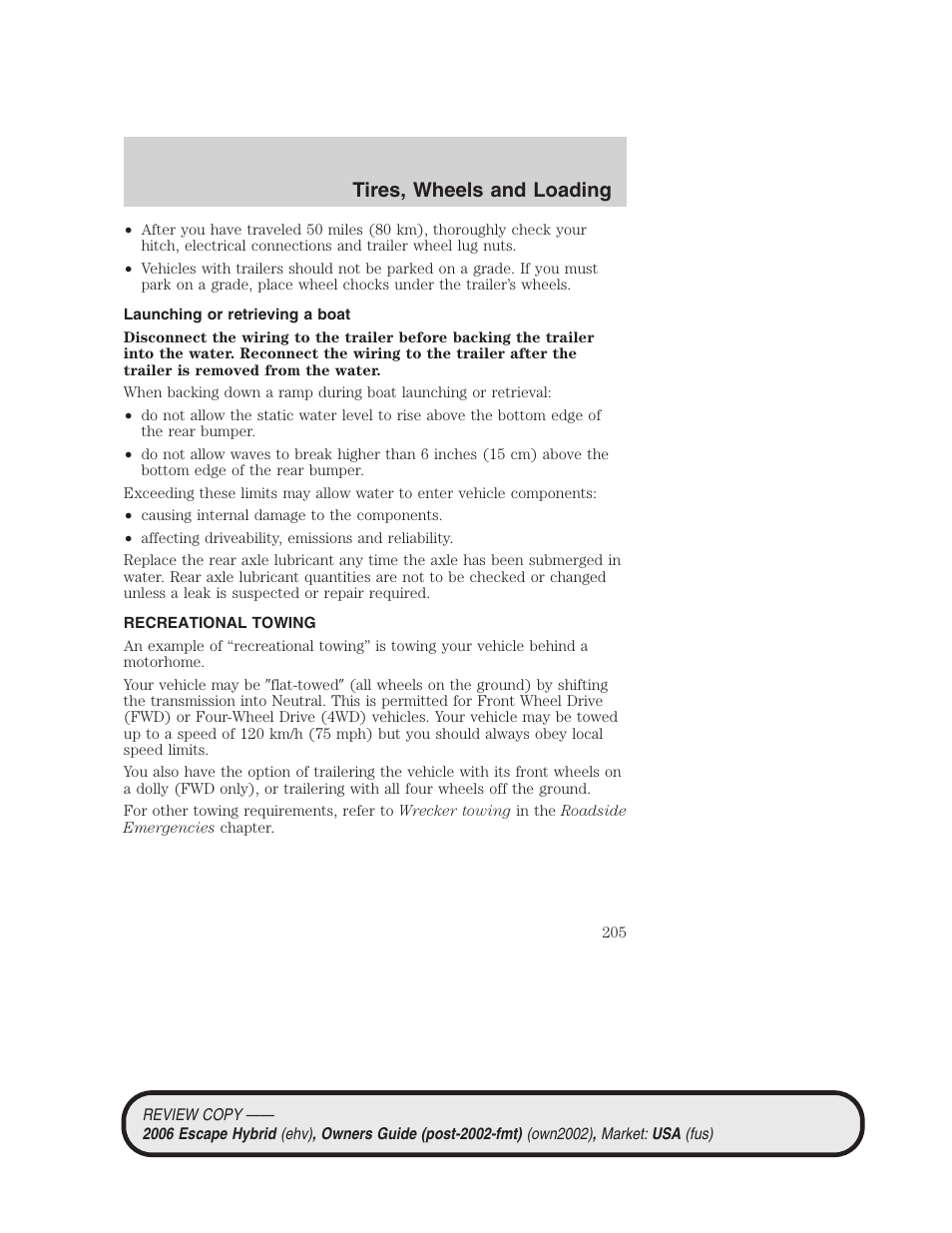 Launching or retrieving a boat, Recreational towing, Tires, wheels and loading | FORD 2006 Escape Hybrid v.2 User Manual | Page 205 / 340