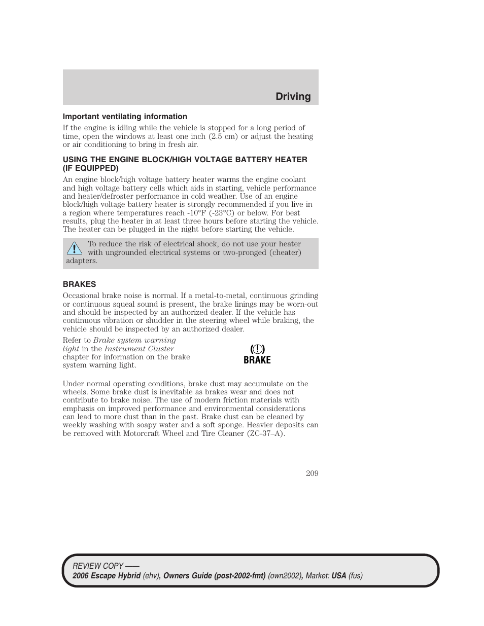Important ventilating information, Brakes, Driving | FORD 2006 Escape Hybrid v.2 User Manual | Page 209 / 340