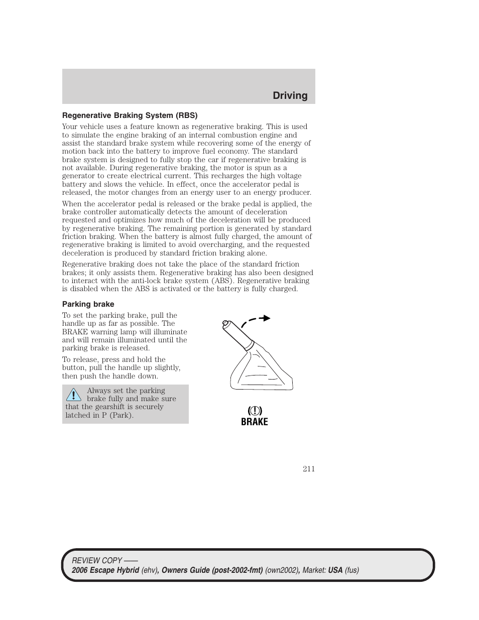 Regenerative braking system (rbs), Parking brake, Driving | FORD 2006 Escape Hybrid v.2 User Manual | Page 211 / 340