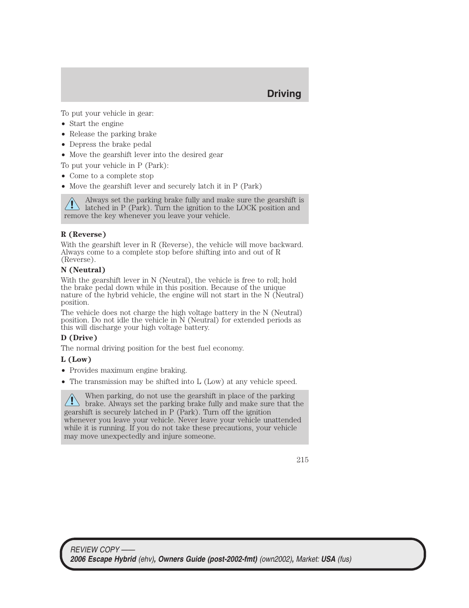 Driving | FORD 2006 Escape Hybrid v.2 User Manual | Page 215 / 340