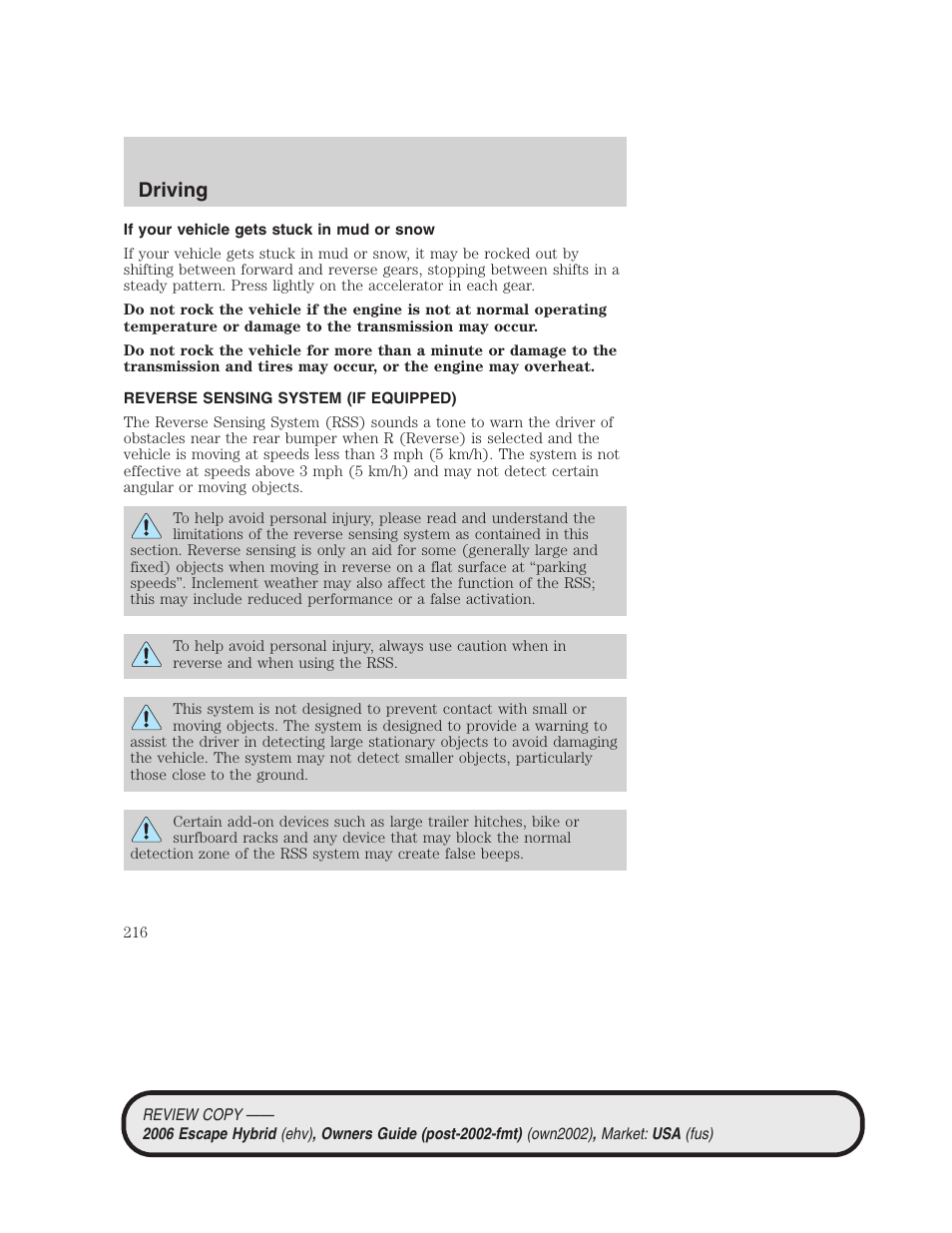 If your vehicle gets stuck in mud or snow, Reverse sensing system (if equipped), Driving | FORD 2006 Escape Hybrid v.2 User Manual | Page 216 / 340