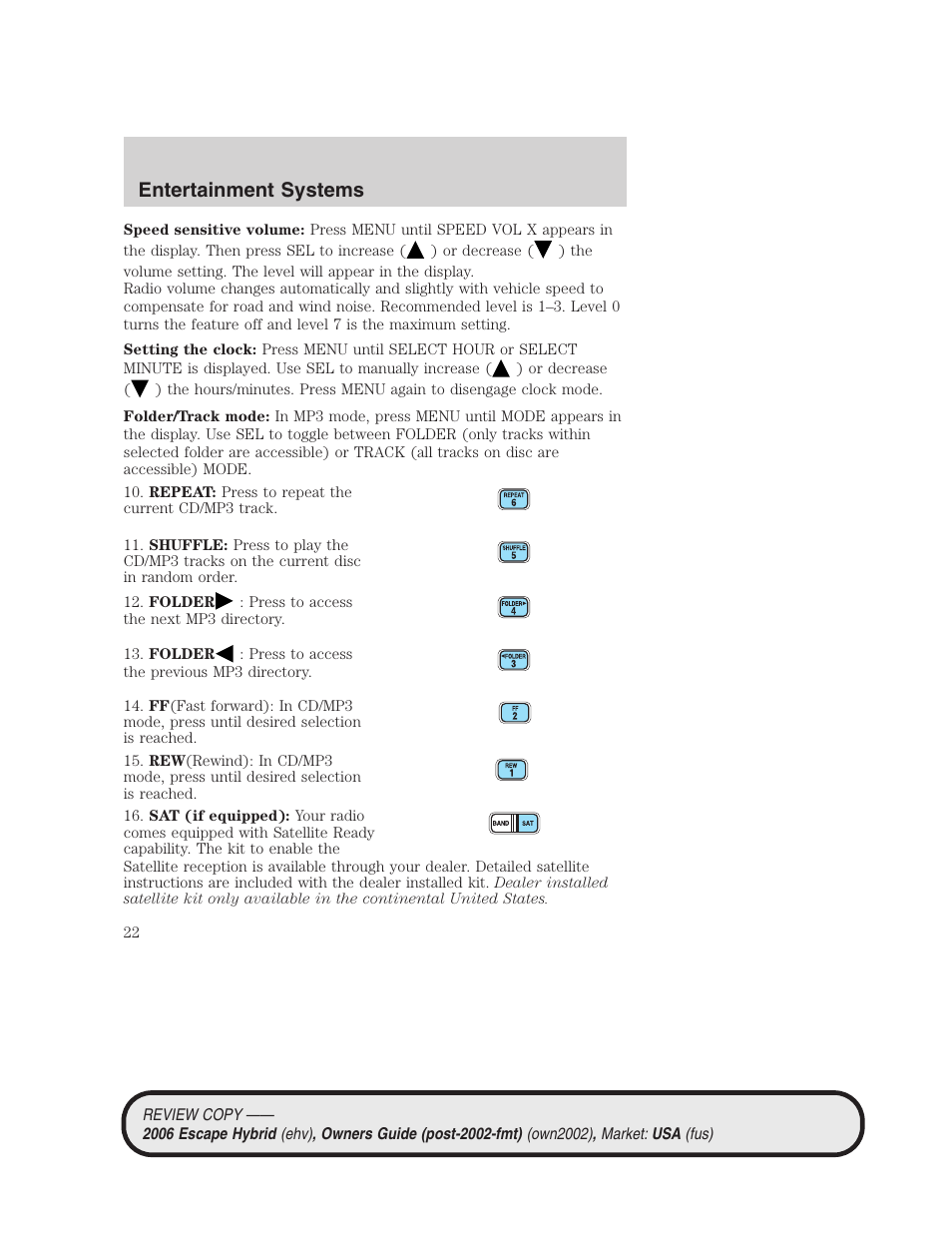 Entertainment systems | FORD 2006 Escape Hybrid v.2 User Manual | Page 22 / 340