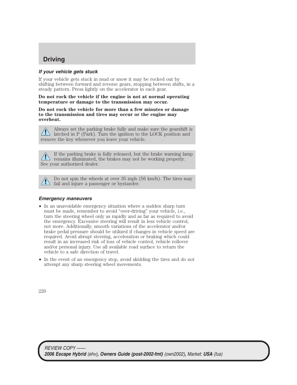 If your vehicle gets stuck, Emergency maneuvers, Driving | FORD 2006 Escape Hybrid v.2 User Manual | Page 220 / 340