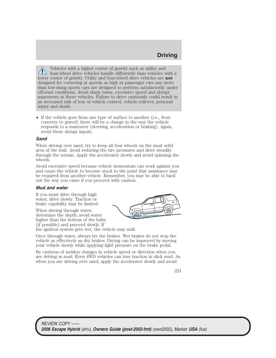 Sand, Mud and water, Driving | FORD 2006 Escape Hybrid v.2 User Manual | Page 221 / 340