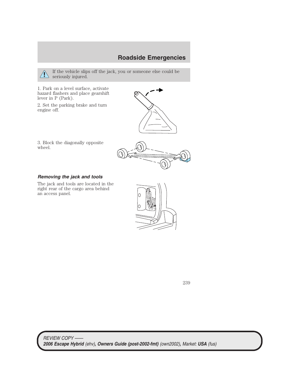 Removing the jack and tools, Roadside emergencies | FORD 2006 Escape Hybrid v.2 User Manual | Page 239 / 340