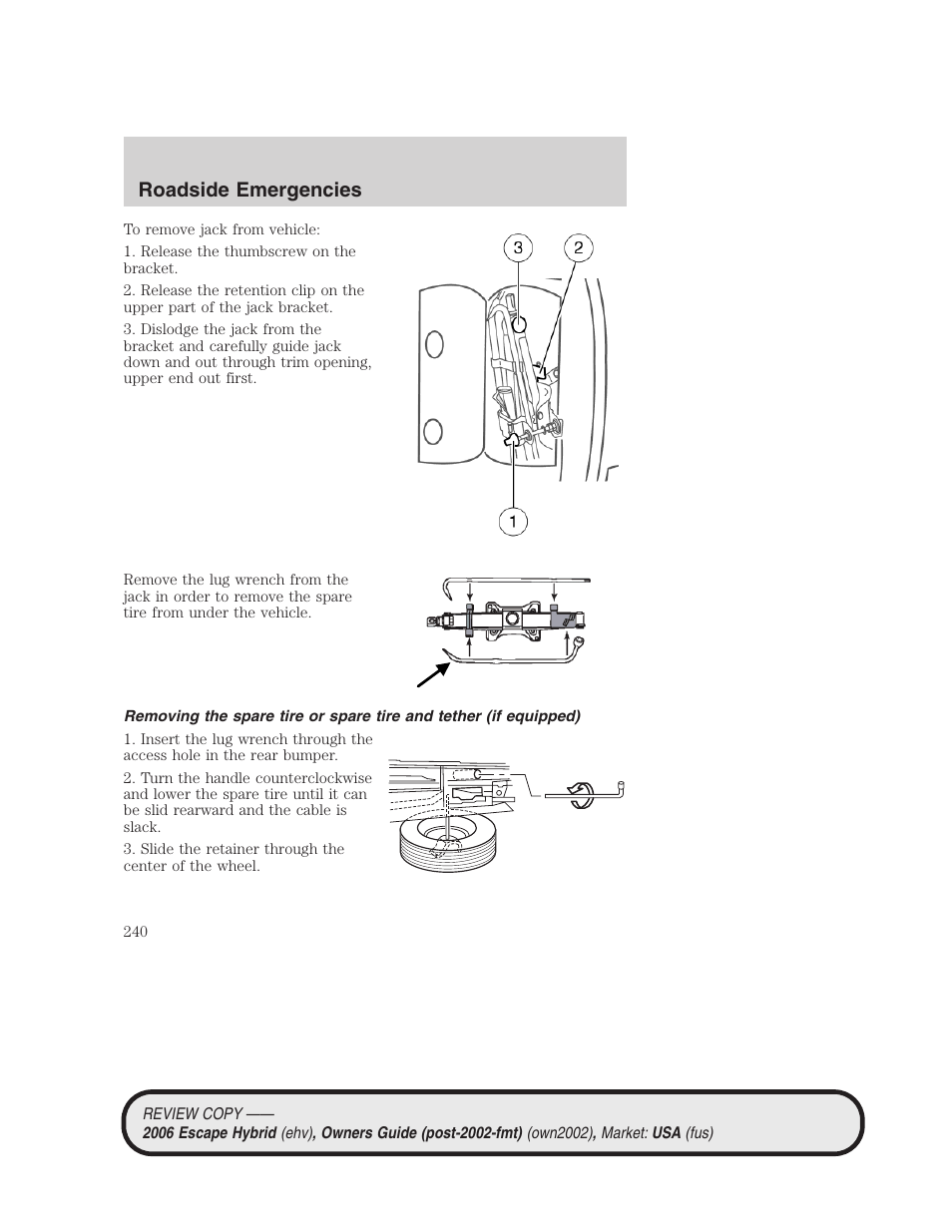 Roadside emergencies | FORD 2006 Escape Hybrid v.2 User Manual | Page 240 / 340