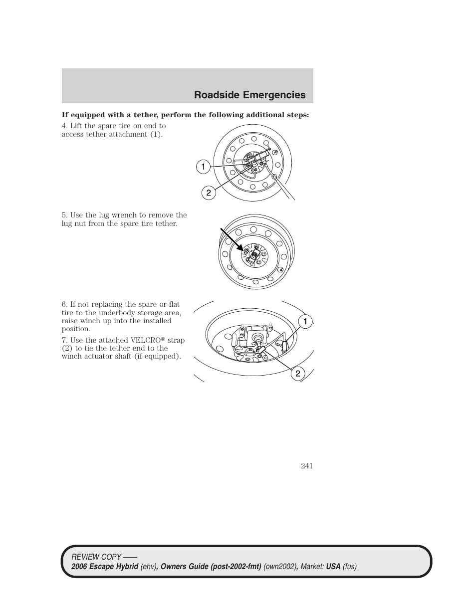 Roadside emergencies | FORD 2006 Escape Hybrid v.2 User Manual | Page 241 / 340