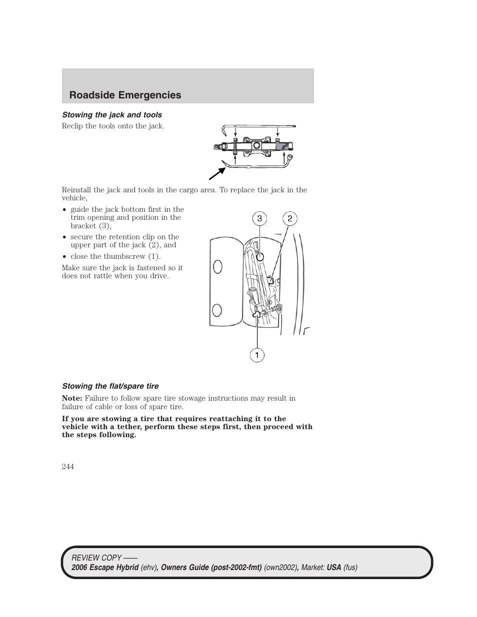 Stowing the jack and tools, Stowing the flat/spare tire, Roadside emergencies | FORD 2006 Escape Hybrid v.2 User Manual | Page 244 / 340