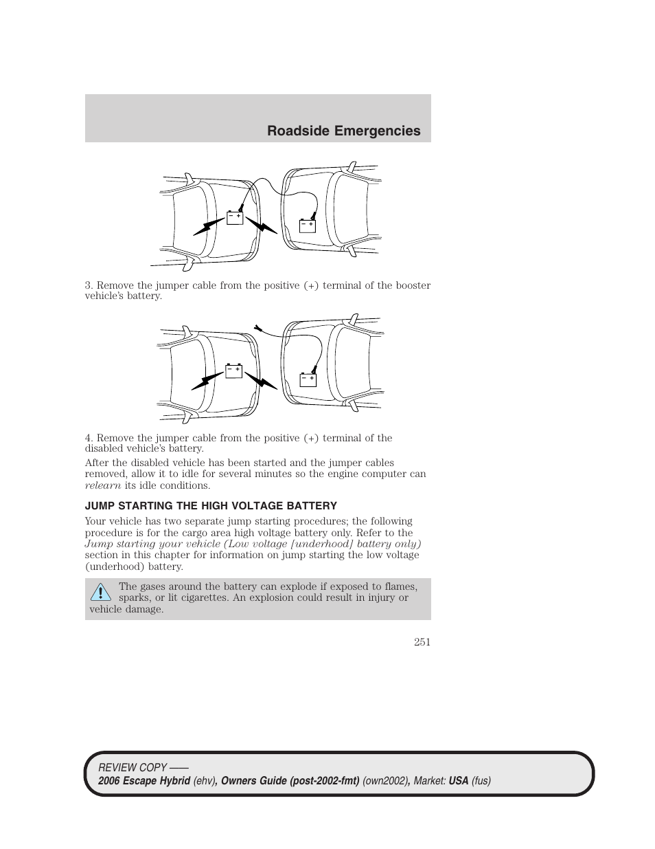 Jump starting the high voltage battery, Roadside emergencies | FORD 2006 Escape Hybrid v.2 User Manual | Page 251 / 340