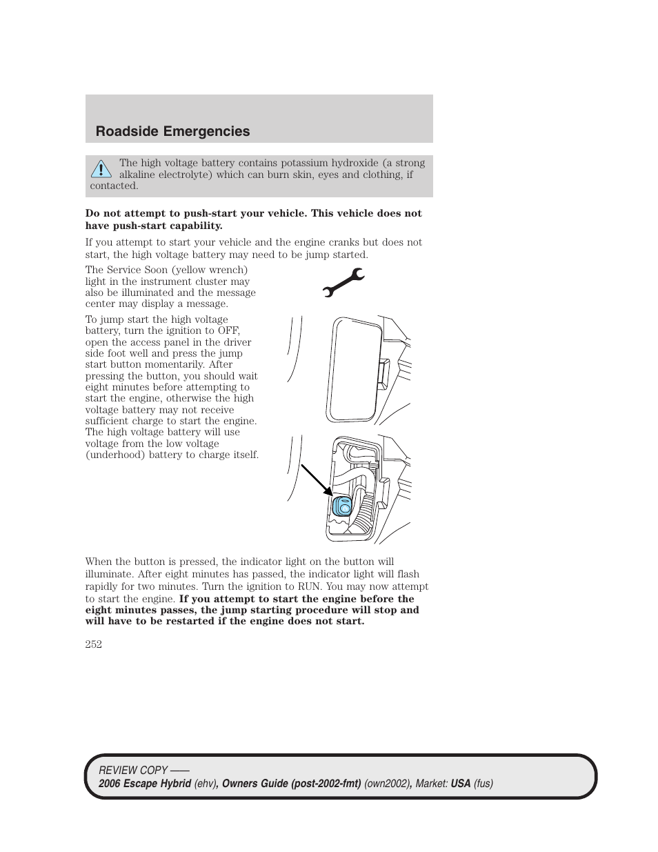 Roadside emergencies | FORD 2006 Escape Hybrid v.2 User Manual | Page 252 / 340