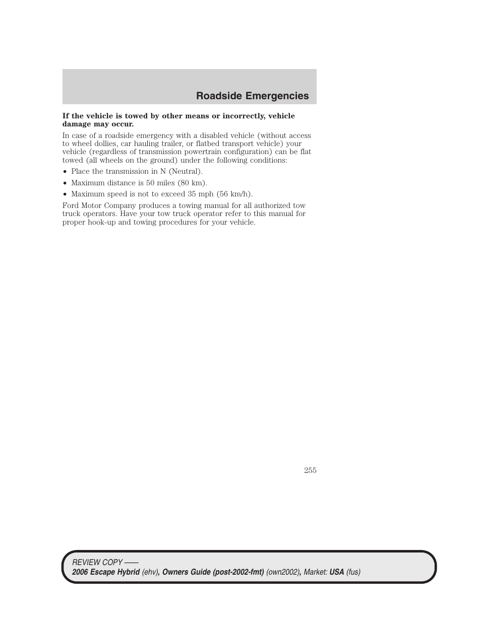 Roadside emergencies | FORD 2006 Escape Hybrid v.2 User Manual | Page 255 / 340
