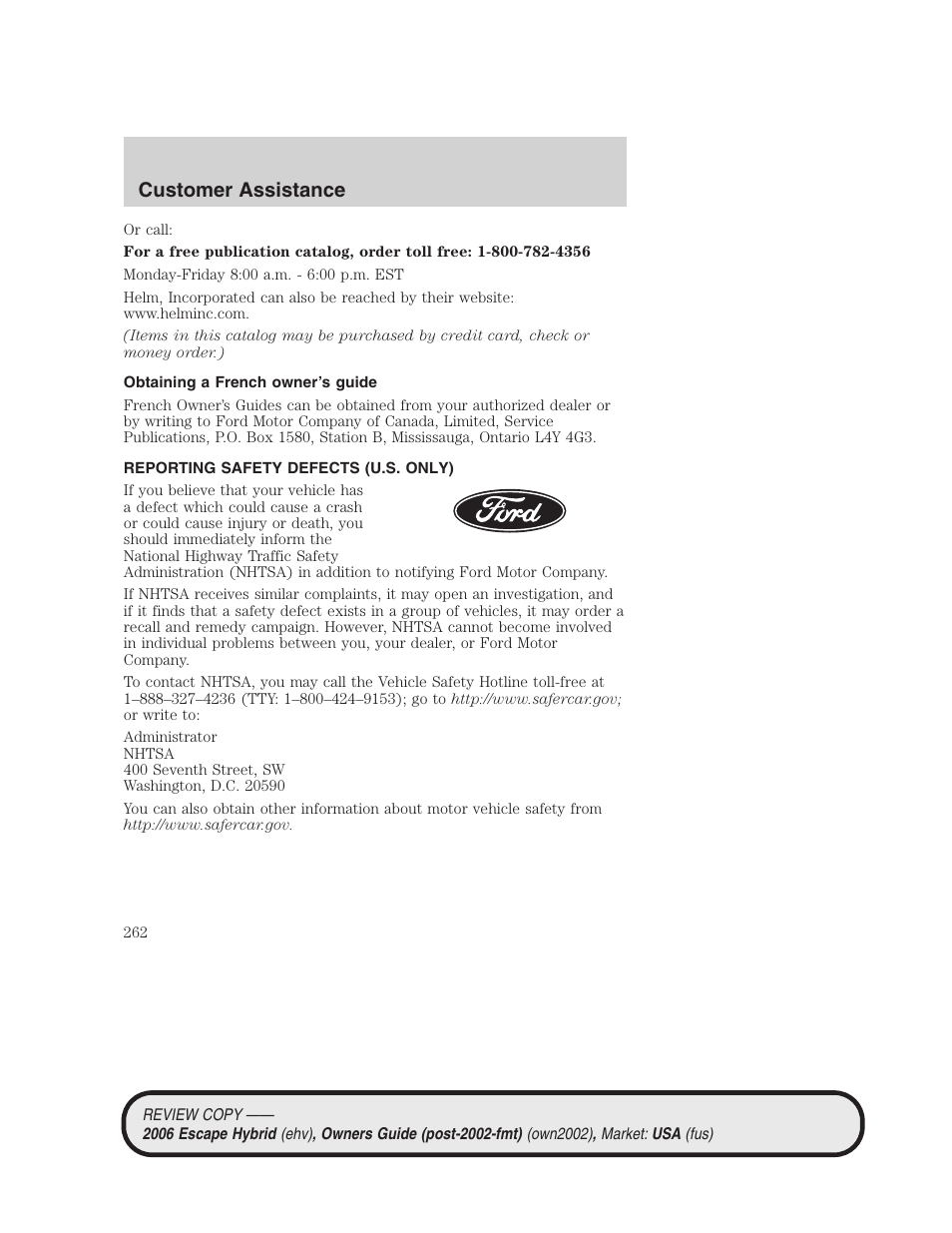 Obtaining a french owner’s guide, Reporting safety defects (u.s. only), Customer assistance | FORD 2006 Escape Hybrid v.2 User Manual | Page 262 / 340