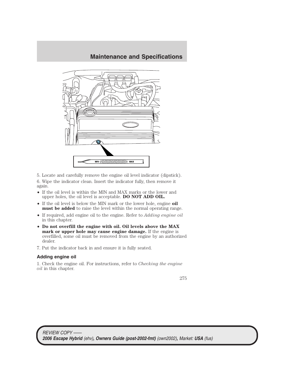 Adding engine oil, Maintenance and specifications | FORD 2006 Escape Hybrid v.2 User Manual | Page 275 / 340
